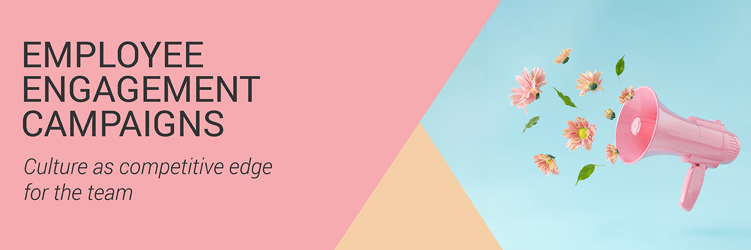 EMPLOYE ENGAGMENT CAMPAIGNS